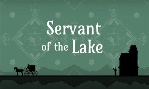 Servant of the Lake最新版(3)