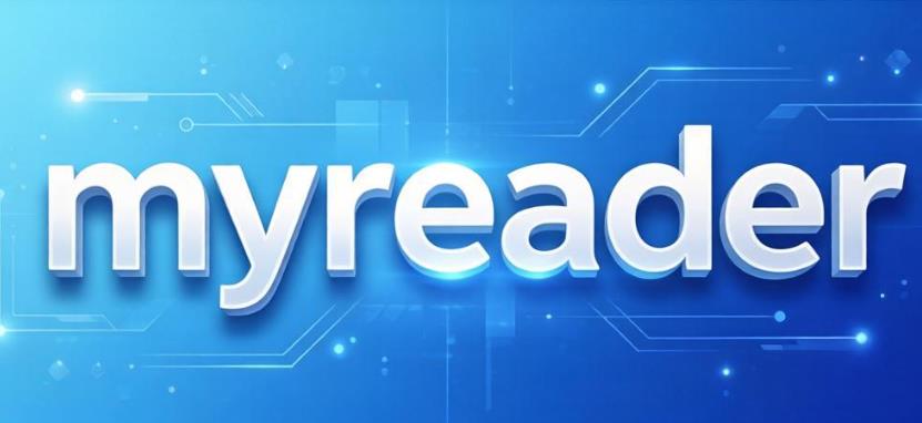 myreader电子书阅读器-myreader最新版/免费版/无广告版-myReader版本大全